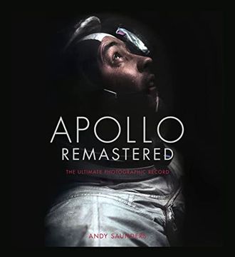 portada Apollo Remastered: The Ultimate Photographic Record (en Inglés)