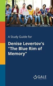 portada A Study Guide for Denise Levertov's "The Blue Rim of Memory" (en Inglés)