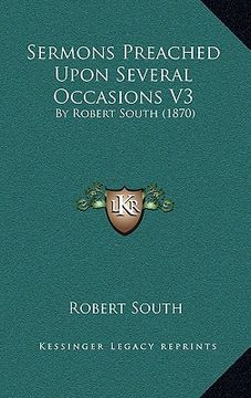 portada sermons preached upon several occasions v3: by robert south (1870)