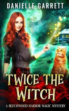 portada Twice the Witch: A Beechwood Harbor Magic Mystery (en Inglés)