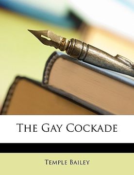 portada the gay cockade (en Inglés)