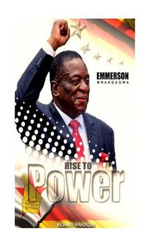 portada Emmerson Mnangagwa: Rise to Power (en Inglés)
