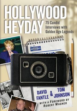 portada Hollywood Heyday: 75 Candid Interviews With Golden age Legends (en Inglés)