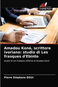 portada Amadou Koné, scrittore ivoriano: studio di Les frasques d'Ebinto (en Italiano)