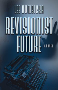 portada Revisionist Future (en Inglés)