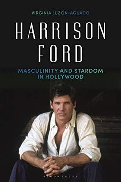 portada Harrison Ford: Masculinity and Stardom in Hollywood (en Inglés)