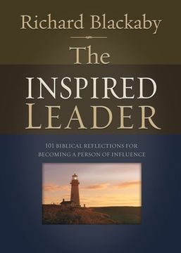 portada The Inspired Leader: 101 Biblical Reflections for Becoming a Person of Influence (en Inglés)