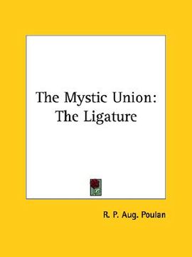 portada the mystic union: the ligature