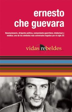 portada Che Guevara: Vidas Rebeldes