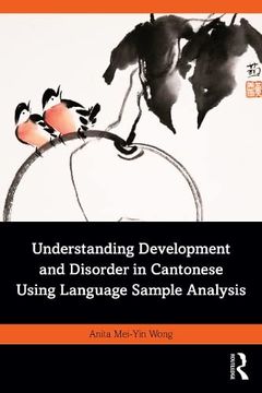 portada Understanding Development and Disorder in Cantonese Using Language Sample Analysis 