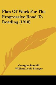 portada plan of work for the progressive road to reading (1910) (en Inglés)