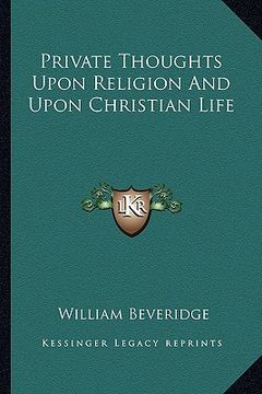 portada private thoughts upon religion and upon christian life (en Inglés)