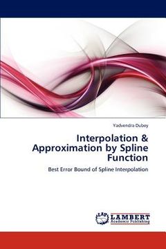 portada interpolation & approximation by spline function (en Inglés)