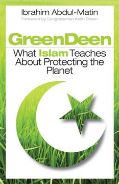 portada Green Deen: What Islam Teaches About Protecting the Planet (en Inglés)