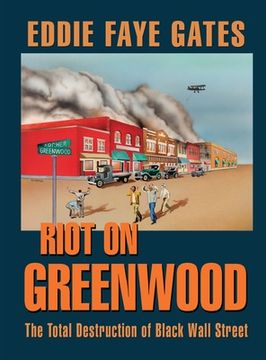 portada Riot on Greenwood: The Total Destruction of Black Wall Street (en Inglés)