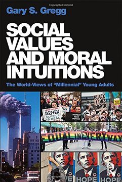 portada Social Values and Moral Intuitions: The World-Views of "Millennial" Young Adults