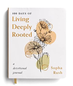 portada 100 Days of Living Deeply Rooted: A Devotional Journal (en Inglés)