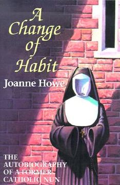 portada a change of habit: the autobiography of a former catholic nun
