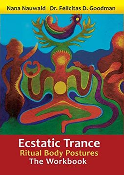 portada Ecstatic Trance: Ritual Body Postures - the Workbook 
