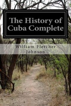 portada The History of Cuba Complete (en Inglés)