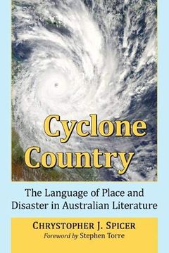 portada Cyclone Country: The Language of Place and Disaster in Australian Literature 