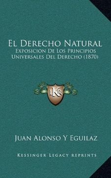 portada El Derecho Natural: Exposicion de los Principios Universales del Derecho (1870)