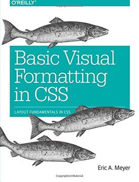 portada Basic Visual Formatting in Css: Layout Fundamentals in css (en Inglés)