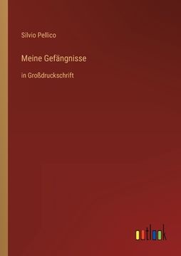portada Meine Gefängnisse: in Großdruckschrift (in German)