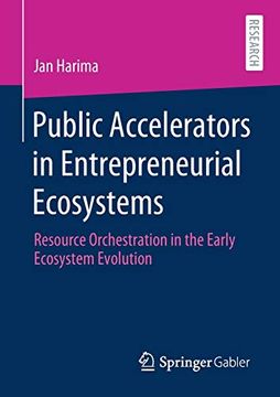 portada Public Accelerators in Entrepreneurial Ecosystems: Resource Orchestration in the Early Ecosystem Evolution (en Inglés)