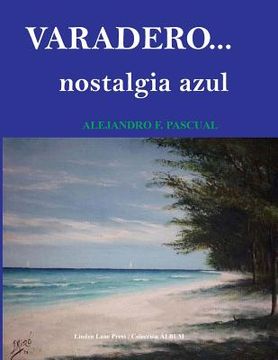 portada Varadero. Nostalgia Azul (in Spanish)