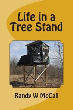 portada Life in a Tree Stand (in English)
