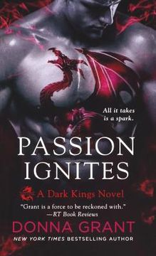 portada Passion Ignites: A Dark Kings Novel (en Inglés)