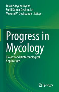 portada Progress in Mycology: Biology and Biotechnological Applications (en Inglés)