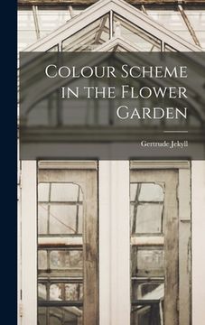 portada Colour Scheme in the Flower Garden
