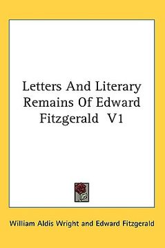 portada letters and literary remains of edward fitzgerald v1 (en Inglés)