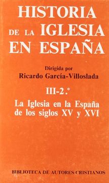 portada La Iglesia en la España de los Siglos xv y xvi (in Spanish)