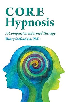 portada Core Hypnosis: A Compassion Informed Therapy (en Inglés)