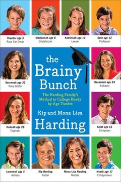 portada The Brainy Bunch: The Harding Family'S Method to College Ready by age Twelve 