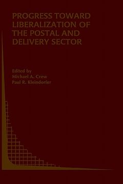 portada progress toward liberalization of the postal and delivery sector (en Inglés)