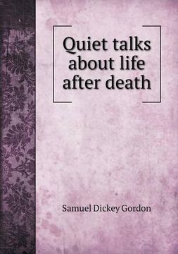 portada Quiet talks about life after death