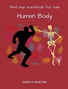 portada Mind map workbook for kids - Human Body (en Inglés)