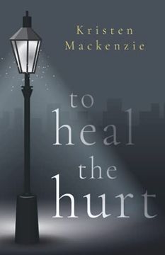 portada To Heal the Hurt (in English)