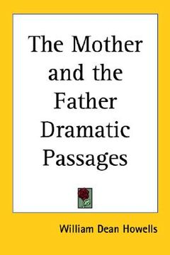 portada the mother and the father: dramatic passages (en Inglés)