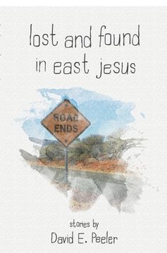 portada Lost and Found In East Jesus (en Inglés)