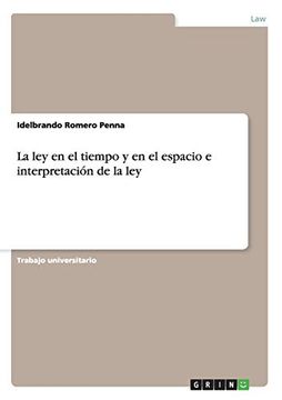 portada La ley en el Tiempo y en el Espacio e Interpretación de la ley (in Spanish)