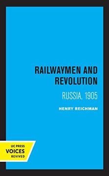 portada Railwaymen and Revolution: Russia, 1905 (en Inglés)