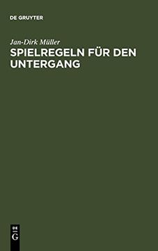 portada Spielregeln für den Untergang: Die Welt des Nibelungenliedes (en Alemán)