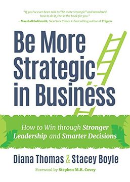 portada Be More Strategic in Business: How to win Through Stronger Leadership and Smarter Decisions (en Inglés)