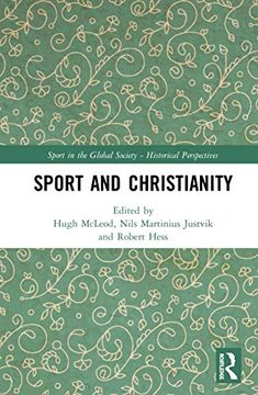 portada Sport and Christianity: Historical Perspectives (Sport in the Global Society - Historical Perspectives) (en Inglés)