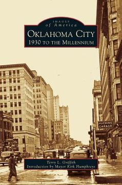 portada Oklahoma City: 1930 to the Millennium (en Inglés)